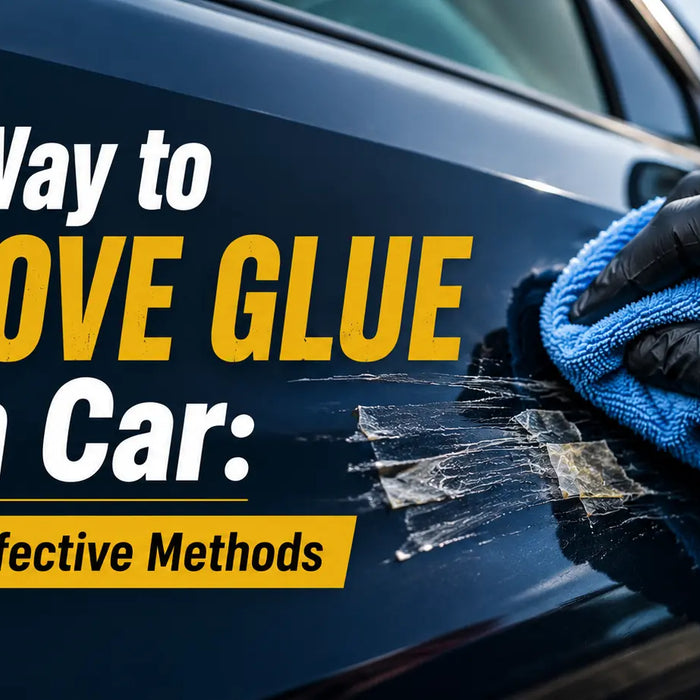 The Best Way to Remove Glue from Car: A Simple and Safe Guide