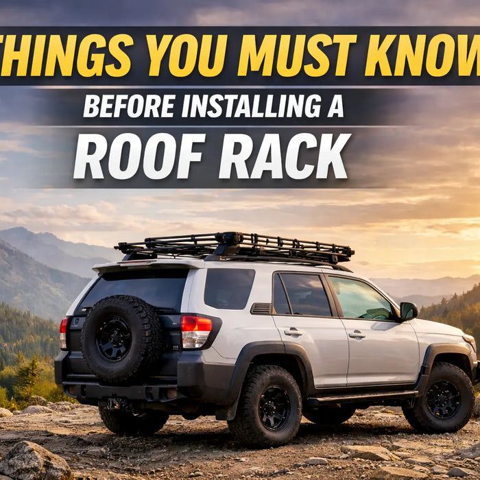7 Essential Things You Must Know Before Installing a Roof Rack